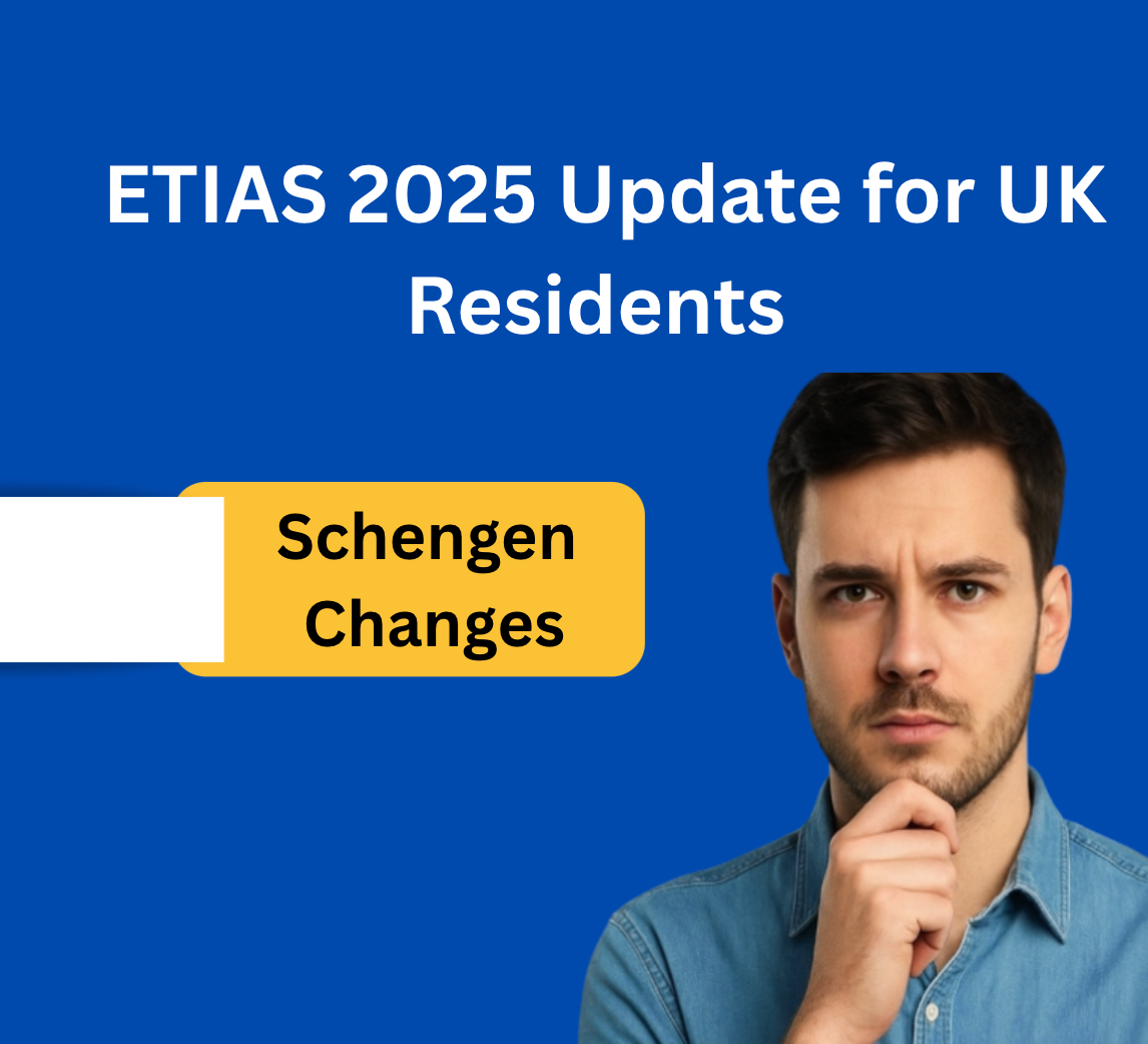 ETIAS 2025 Update for UK Residents & Visit Visa Guide